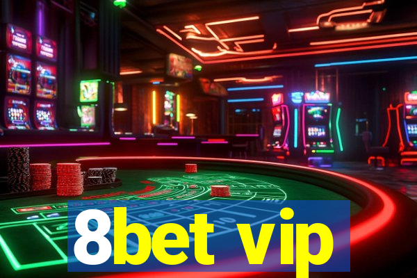 8bet vip